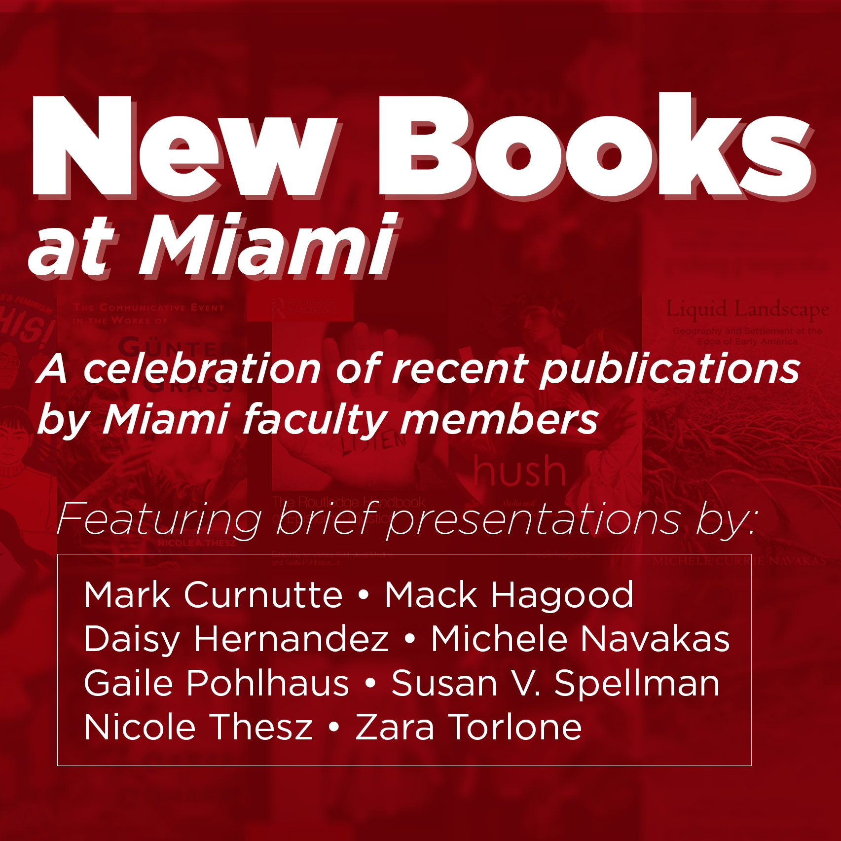 New Books at Miami, a celebration of recent publications by Miami faculty